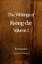 The Writings of Kwang-Dze Volume 1