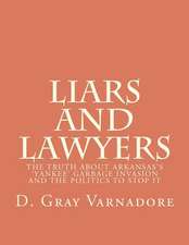 Liars and Lawyers