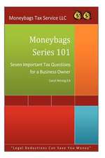 Moneybags Series 101: Seven Important Tax Questions for a Business Owners