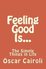 Feeling Good Is...