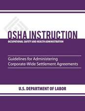 Guidelines for Administering Corporate-Wide Settlement Agreements