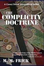 The Complicity Doctrine: Ultimate Hustle