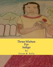 Three Wishes for Indigo