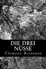 Die Drei Nusse