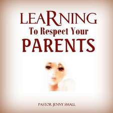 Learning to Respect Your Parents