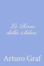 Le Rime Della Selva