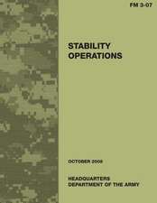 Stability Operations (Field Manual No. 3-07)