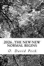 2026...the New-New Normal Begins