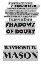 Shadows of Doubt