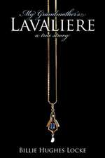 My Grandmother's Lavaliere