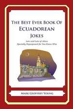 The Best Ever Book of Ecuadorean Jokes