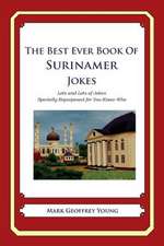 The Best Ever Book of Surinamer Jokes