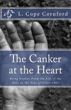 The Canker at the Heart