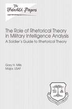 The Role of Rhetorical Theory in Military Intelligence Analysis