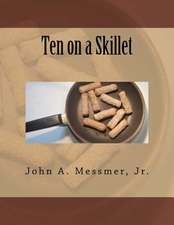 Ten on a Skillet