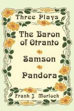 The Baron of Otranto & Samson & Pandora