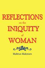 REFLECTIONS on the INIQUITY of WOMAN