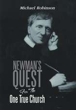 Newman's Quest for the One True Church