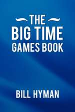 The Big Time Games Book