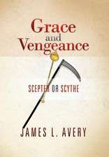 Avery, J: Grace and Vengeance