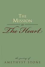 The Mission of the Heart