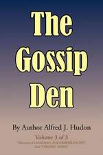 The Gossip Den