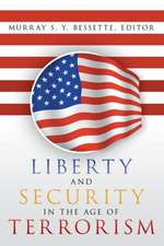 Liberty and Security in the Age of Terrorism