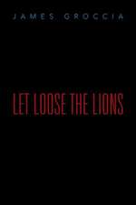 Let Loose the Lions