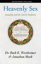 Heavenly Sex – Sexuality and the Jewish Tradition