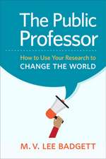 The Public Professor – How to Use Your Research to Change the World