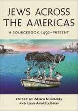 Jews Across the Americas – A Sourcebook, 1492–Present