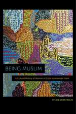 Being Muslim – A Cultural History of Women of Color in American Islam