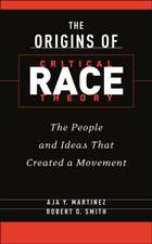 The Origins of Critical Race Theory