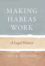 Making Habeas Work – A Legal History