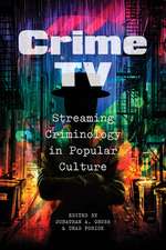 Crime TV – Streaming Criminology in Popular Culture