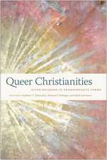 Queer Christianities – Lived Religion in Transgressive Forms