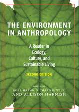 The Environment in Anthropology (Second Edition) – A Reader in Ecology, Culture, and Sustainable Living