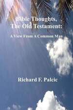 Bible Thoughts, the Old Testament