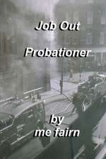 Job Out Probationer