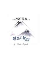 The World of Haiku