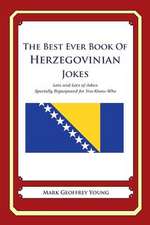 The Best Ever Book of Herzegovinian Jokes