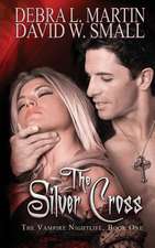 The Silver Cross (a Vampire Nightlife Novel)