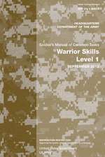 Soldier Training Publication Stp 21-1-Smct Soldier's Manual of Common Tasks Warrior Skills Level 1 September 2012