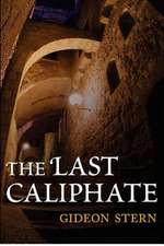 The Last Caliphate