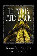 To Paris and Back