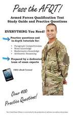 Pass the Afqt Armed Forces Qualification Test Study Guide and Practice Questions