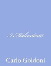 I Malcontenti