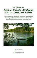 A Guide to Benzie County Michigan Rivers, Lakes, and Creeks