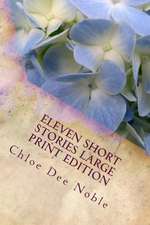 Eleven Short Stories Large Print Edition