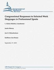 Congressional Responses to Selected Work Stoppages in Professional Sports